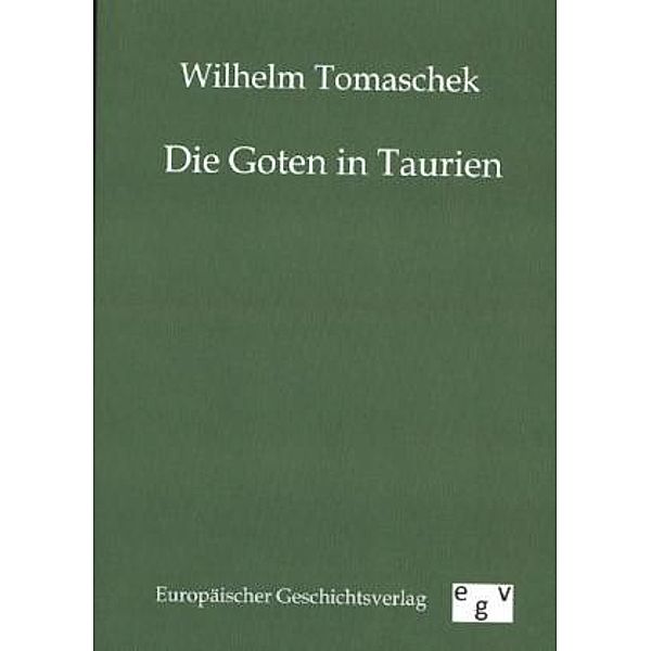 Die Goten in Taurien, Wilhelm Tomaschek