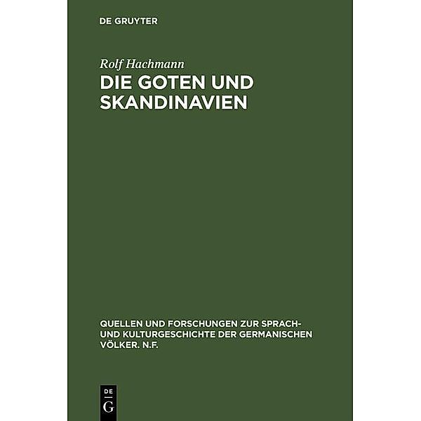 Die Goten und Skandinavien / Quellen und Forschungen zur Sprach- und Kulturgeschichte der germanischen Völker. N.F. Bd.34, Rolf Hachmann