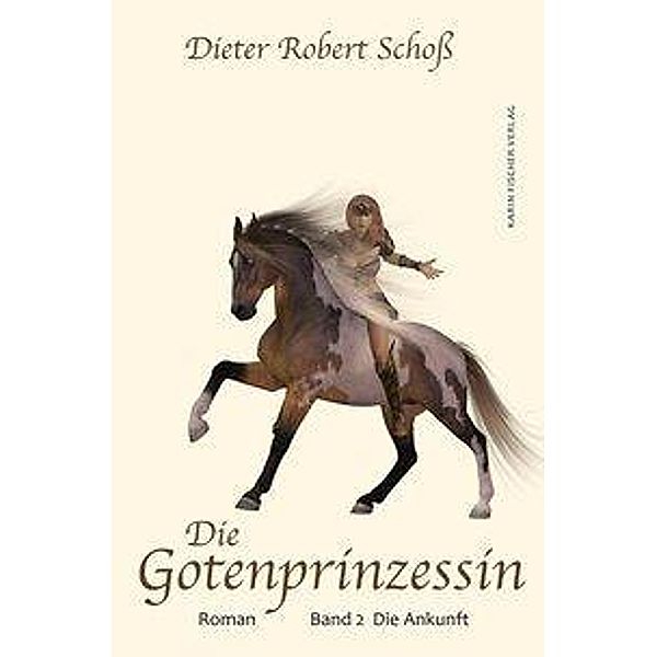 Die Gotenprinzessin - Die Ankunft, Dieter Robert Schoß