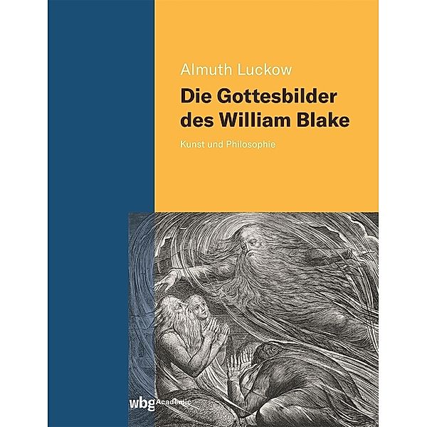 Die Gottesbilder des William Blake, Almuth Luckow