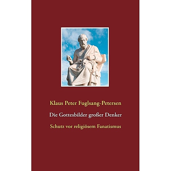 Die Gottesbilder großer Denker, Klaus Peter Fuglsang-Petersen