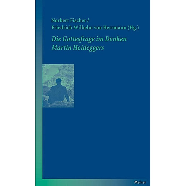 Die Gottesfrage im Denken Martin Heideggers / Blaue Reihe