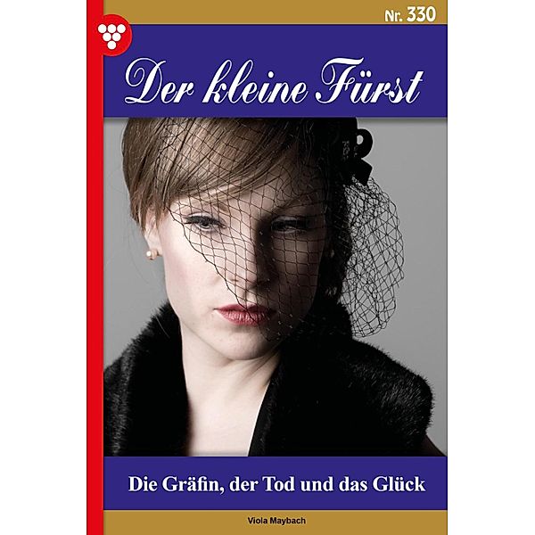 Die Gräfin, der Tod und das Glück / Der kleine Fürst Bd.330, Viola Maybach