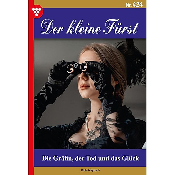 Die Gräfin, der Tod und das Glück / Der kleine Fürst Bd.424, Viola Maybach