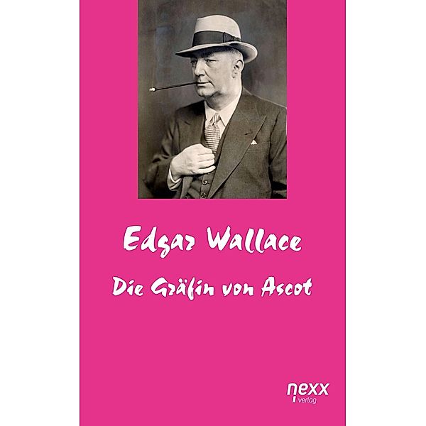 Die Gräfin von Ascot / Edgar Wallace Reihe Bd.64, Edgar Wallace