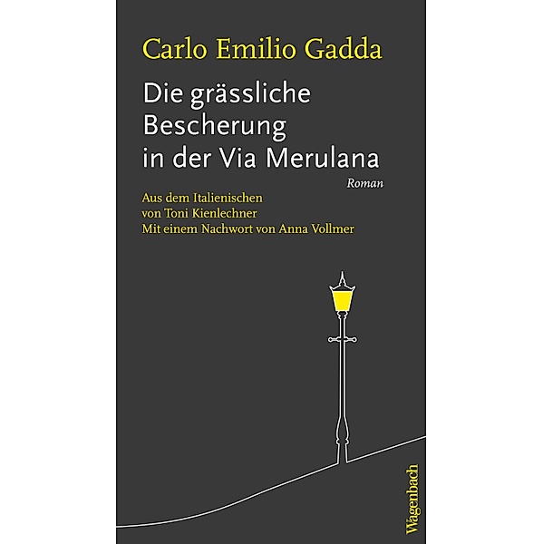 Die grässliche Bescherung in der  Via Merulana, Carlo Emilio Gadda