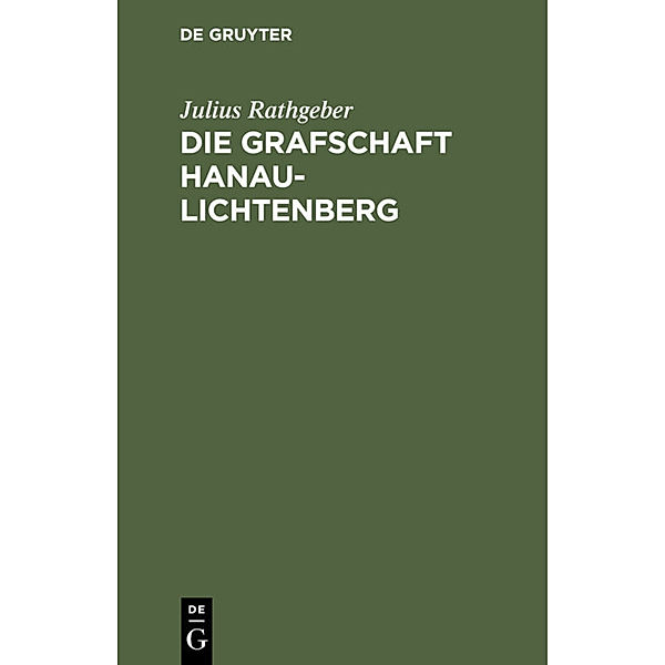 Die Grafschaft Hanau-Lichtenberg, Julius Rathgeber