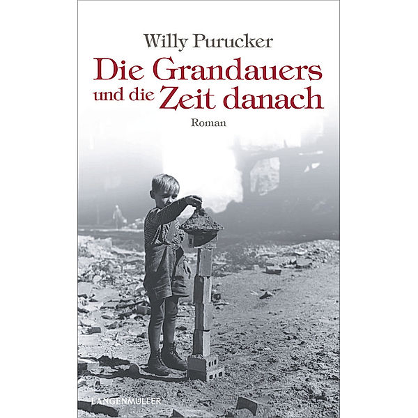 Die Grandauers und die Zeit danach, Willy Purucker