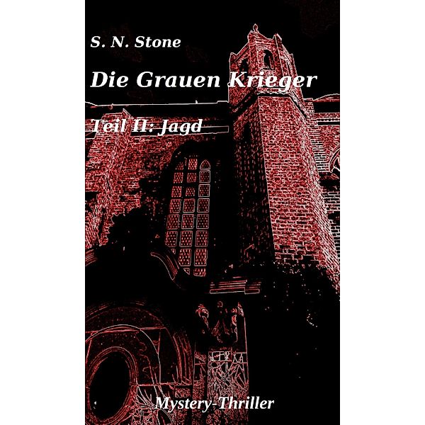 Die Grauen Krieger, S. N. Stone