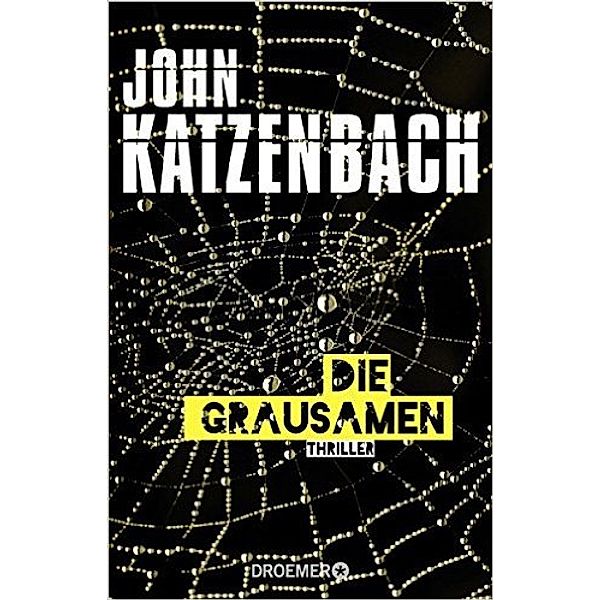 Die Grausamen, John Katzenbach