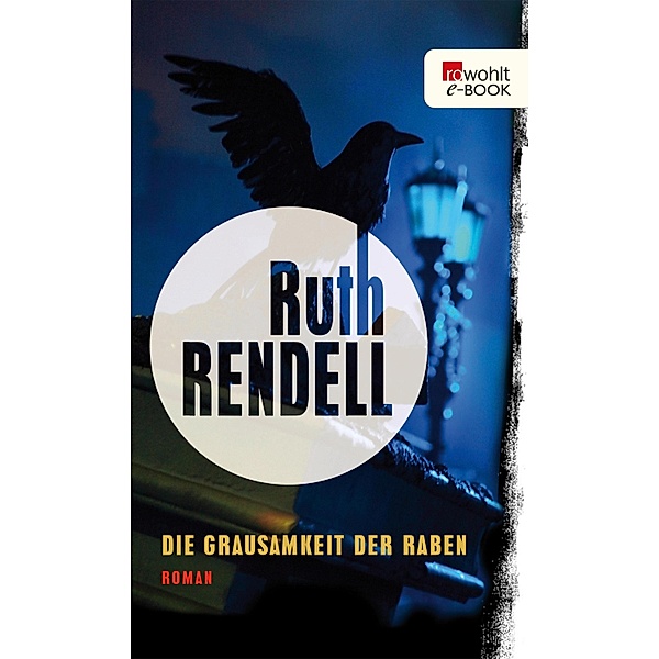 Die Grausamkeit der Raben, Ruth Rendell