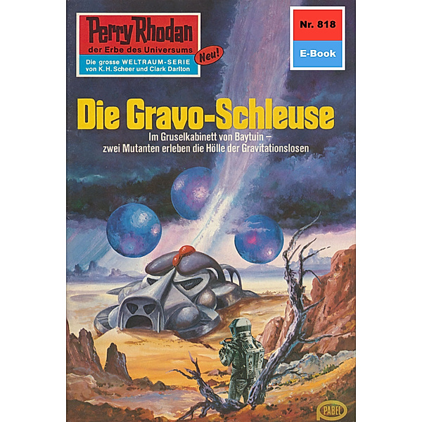 Die Gravo-Schleuse (Heftroman) / Perry Rhodan-Zyklus Bardioc Bd.818, Hans Kneifel