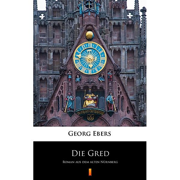 Die Gred, Georg Ebers