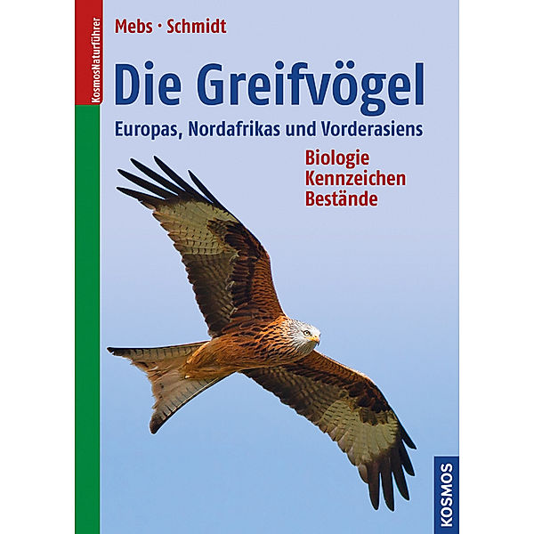Die Greifvögel Europas, Nordafrikas und Vorderasiens, Theodor Mebs, Daniel Schmidt