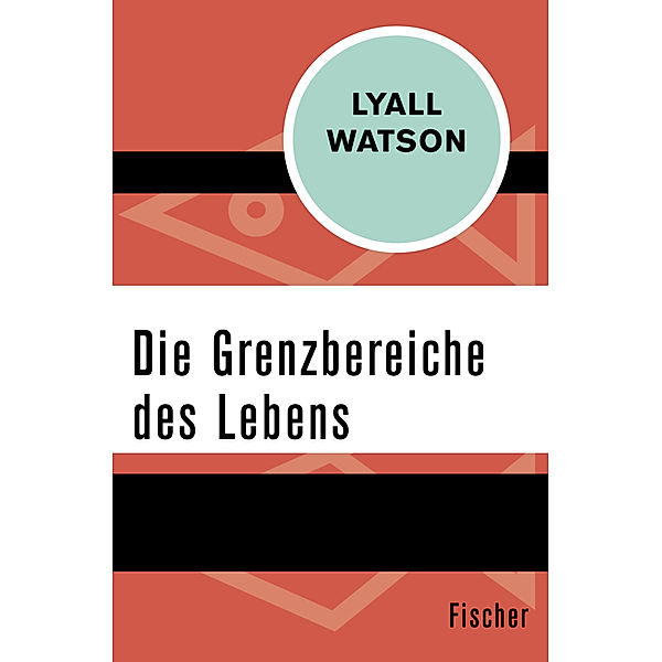 Die Grenzbereiche des Lebens, Lyall Watson