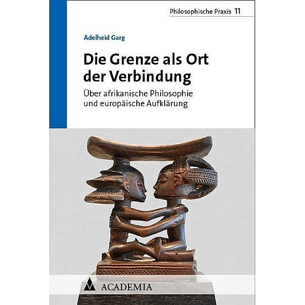 Die Grenze als Ort der Verbindung, Adelheid Garg