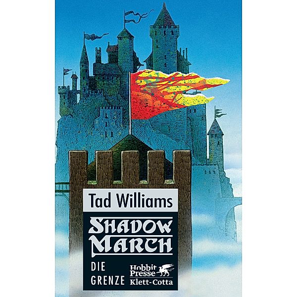 Die Grenze / Shadowmarch Bd.1, Tad Williams