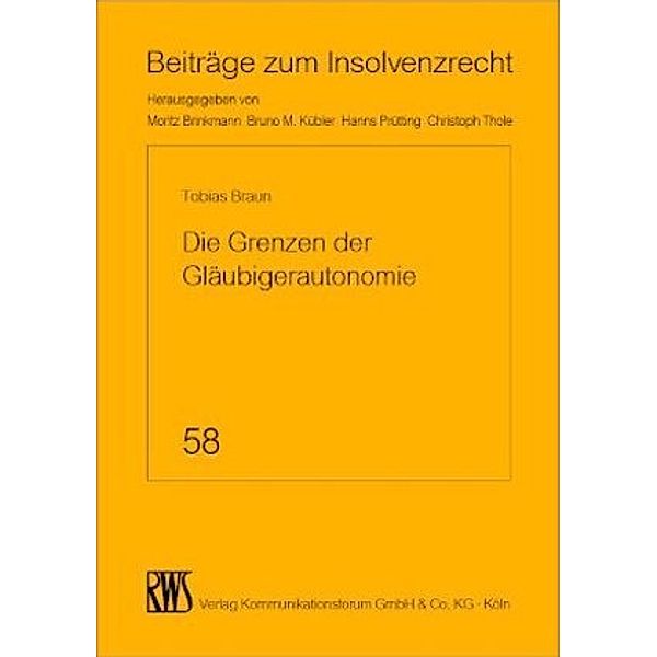 Die Grenzen der Gläubigerautonomie, Tobias Braun