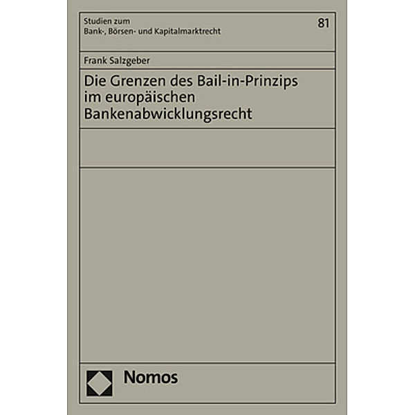 Die Grenzen des Bail-in-Prinzips im europäischen Bankenabwicklungsrecht, Frank Salzgeber