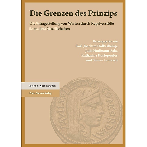 Die Grenzen des Prinzips, Julia Hoffmann-Salz, Karl-Joachim Hölkeskamp, Katharina Kostopoulos, Simon Lentzsch