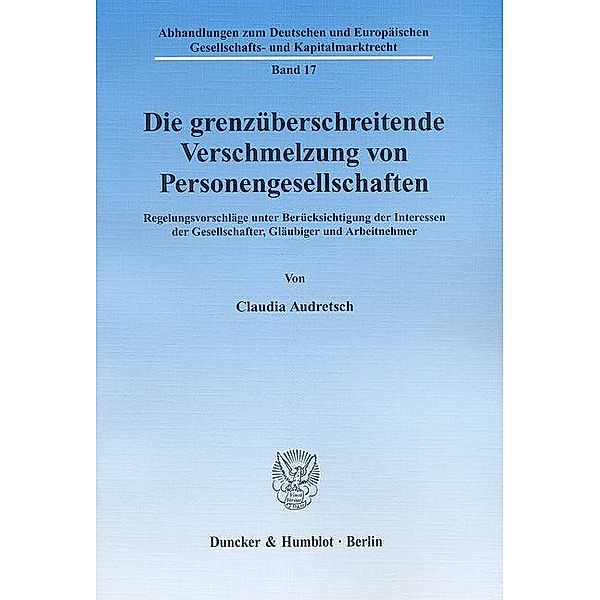 Die grenzüberschreitende Verschmelzung von Personengesellschaften., Claudia Audretsch