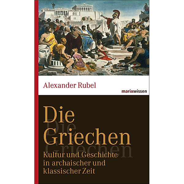 Die Griechen, Alexander Rubel