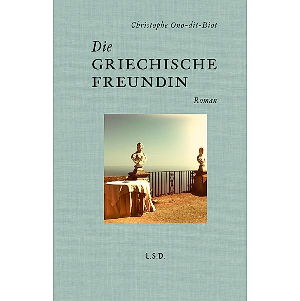 Die griechische Freundin, Christophe Ono-dit-Biot