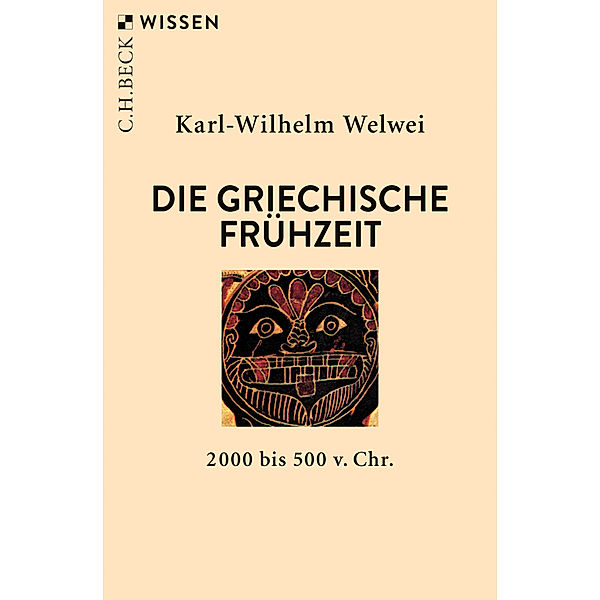 Die griechische Frühzeit, Karl-Wilhelm Welwei