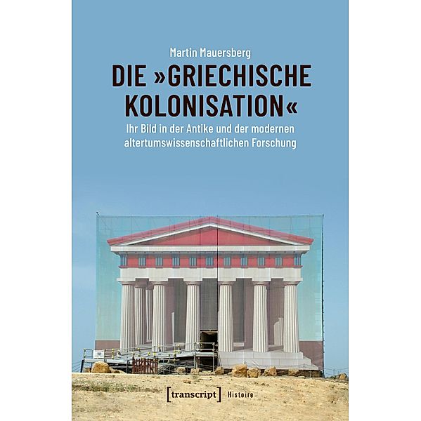 Die »griechische Kolonisation« / Histoire Bd.152, Martin Mauersberg
