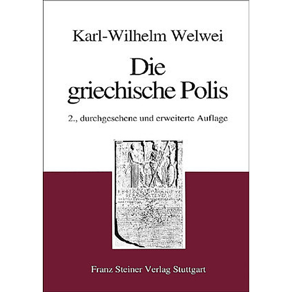 Die griechische Polis, Karl-Wilhelm Welwei