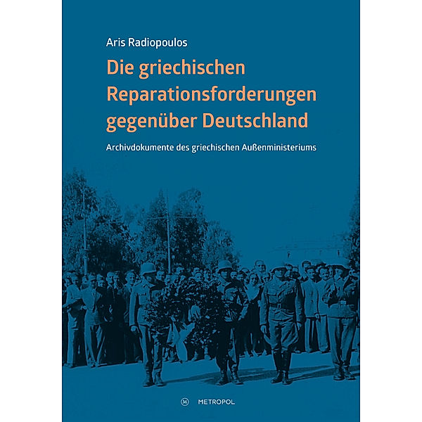 Die griechischen Reparationsforderungen gegenüber Deutschland, Aris Radiopoulos