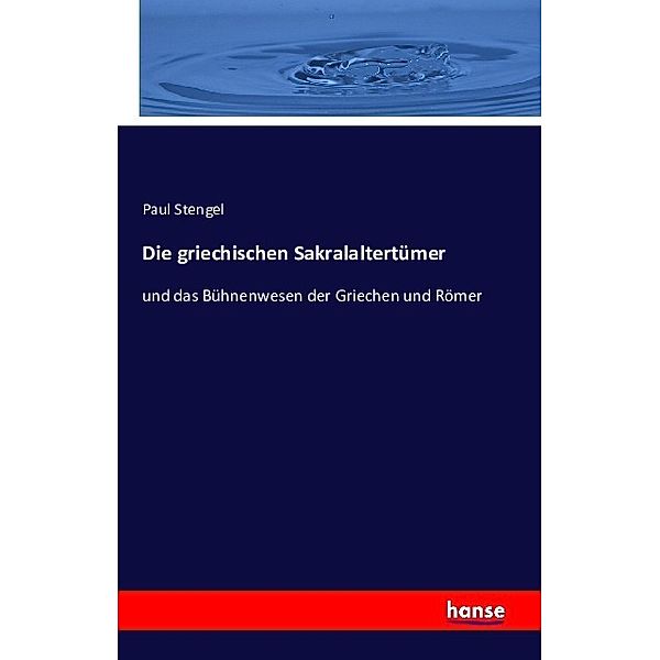 Die griechischen Sakralaltertümer, Paul Stengel