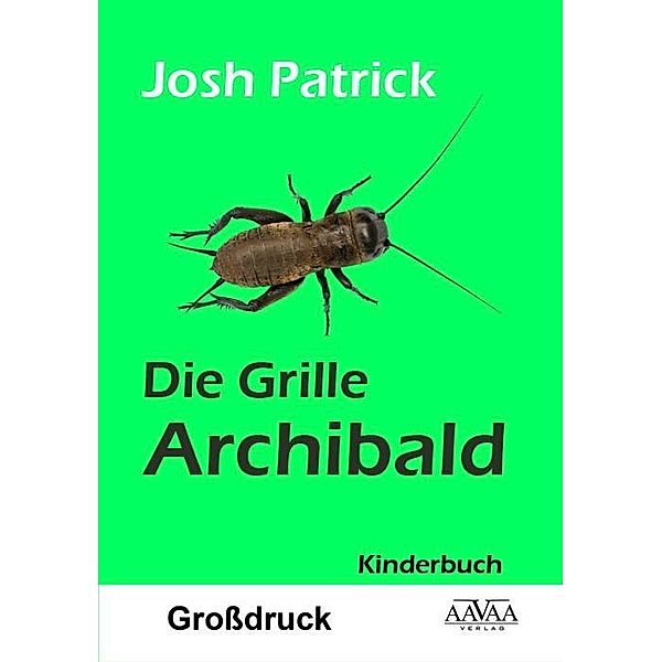 Die Grille Archibald, Josh Patrick