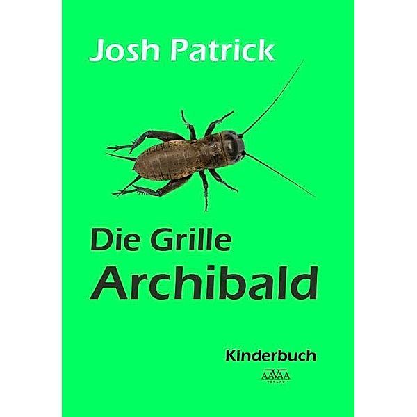 Die Grille Archibald, Josh Patrick