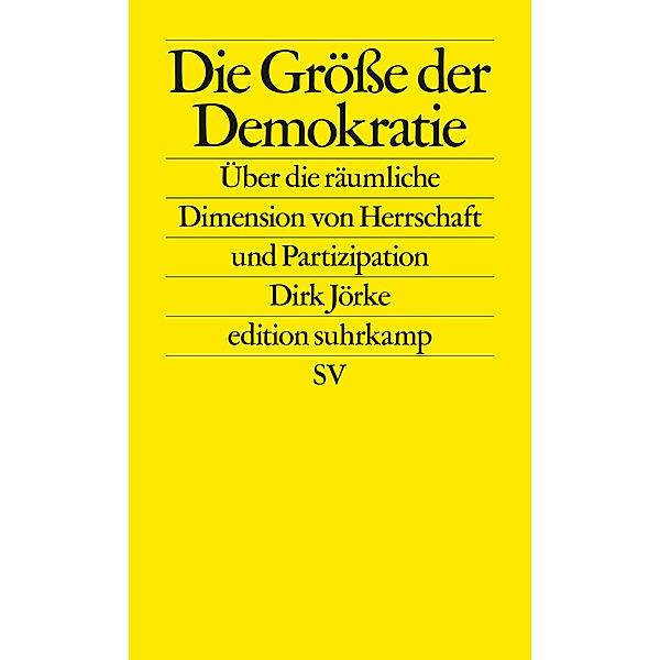 Die Größe der Demokratie, Dirk Jörke