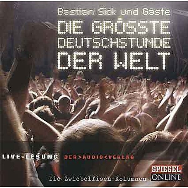 Die grösste Deutschstunde der Welt, 1 Audio-CD, Bastian Sick
