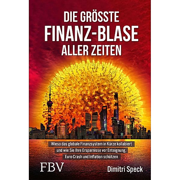 Die größte Finanz-Blase aller Zeiten, Dimitri Speck