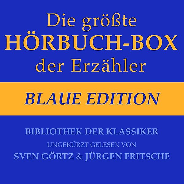 Die größte Hörbuch-Box der Erzähler: Blaue Edition, Stefan Zweig, Theodor Storm, Edgar Allen Poe