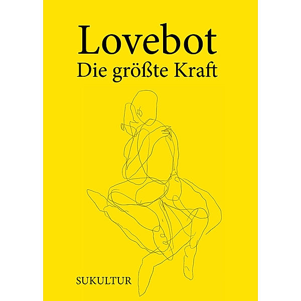 Die grösste Kraft, Lovebot