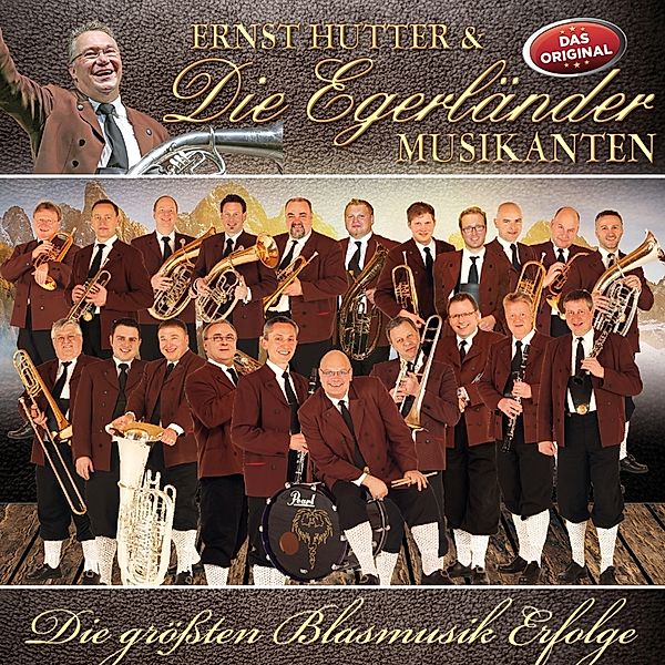 Die Größten Blasmusikerfolge, Ernst Hutter & Die Egerländer Musikanten