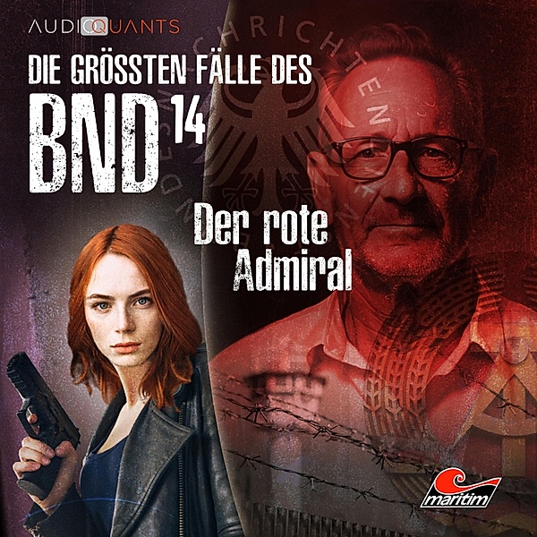 Die größten Fälle des BND - 14 - Der rote Admiral, Michael Hornig, Christoph Lehmann