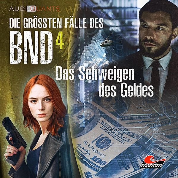 Die grössten Fälle des BND - 4 - Das Schweigen des Geldes, Christoph Lehmann, Lars H. Jung