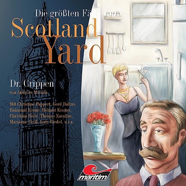 Die grössten Fälle von Scotland Yard - 8 - Dr. Crippen, Andreas Masuth