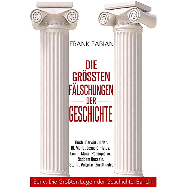 Die größten Fälschungen der Geschichte, Frank Fabian