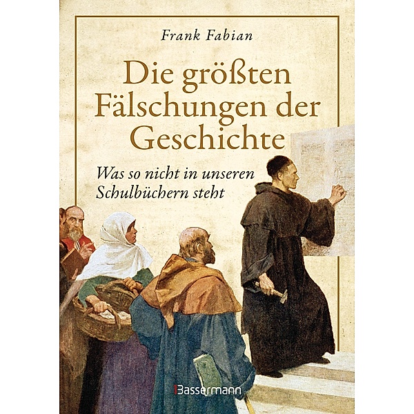 Die größten Fälschungen der Geschichte, Frank Fabian