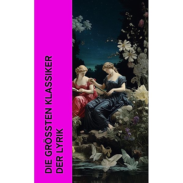 Die grössten Klassiker der Lyrik, Lord Byron, Percy Bysshe Shelley, Edgar Allan Poe, Johann Wolfgang Goethe, Gottfried von Strassburg, Victor Hugo, Dante Alighieri, William Wordsworth, Homer, Vergil, Ovid, Rainer Maria Rilke, Georg Herwegh, Giosuè Carducci, Omar Chayyam, Alphonse de Lamartine, Stéphane Mallarmé, Christian Morgenstern, Joachim Ringelnatz, Annette von Droste-Hülshoff, Alexander Sergejewitsch Puschkin, Robert Burns, Giacomo Leopardi, Charles Baudelaire, Walt Whitman, Dschalal ad-Din Muhammad Rumi, Heinrich Heine, William Shakespeare, John Milton, Friedrich Schiller