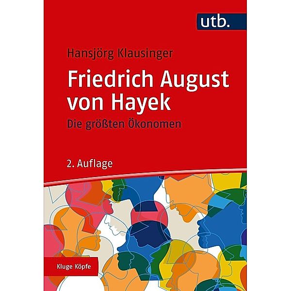 Die grössten Ökonomen: Friedrich A. von Hayek, Hansjörg Klausinger