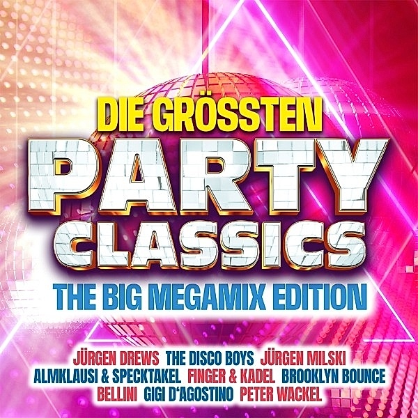 Die Grössten Party Classics - Top 100 Megamix Editi, Diverse Interpreten