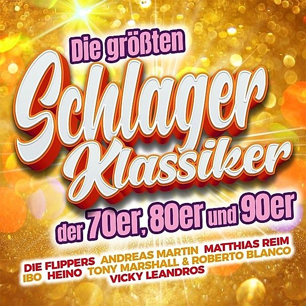 Die Größten Schlager Klassiker Der 70er,80er Und, Diverse Interpreten