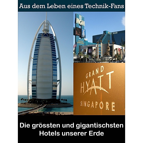 Die grössten und gigantischsten Hotels unserer Erde, Noah Adomait